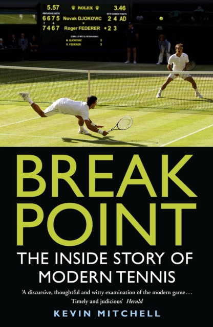 Break Point : The Inside Story of Modern Tennis, EPUB eBook