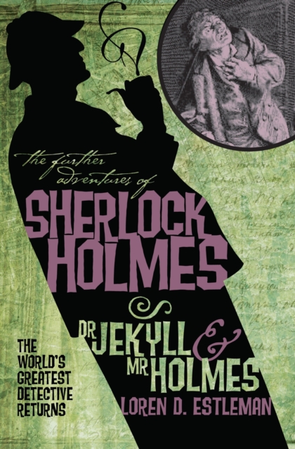 The Further Adventures of Sherlock Holmes: Dr. Jekyll and Mr. Holmes, Paperback / softback Book