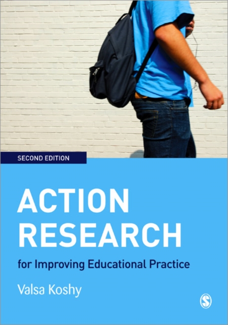 Action Research for Improving Educational Practice : A Step-by-Step Guide, Paperback / softback Book