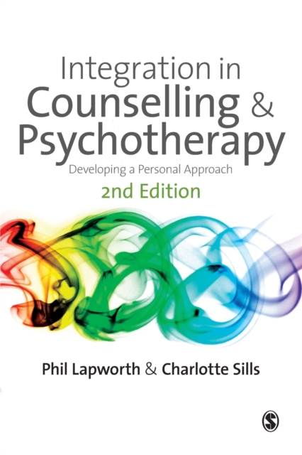 Integration in Counselling & Psychotherapy : Developing a Personal Approach, Paperback / softback Book