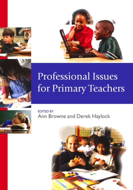 Professional Issues for Primary Teachers, PDF eBook
