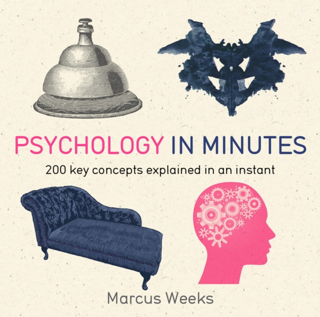Psychology in Minutes : 200 Key Concepts Explained in an Instant, EPUB eBook