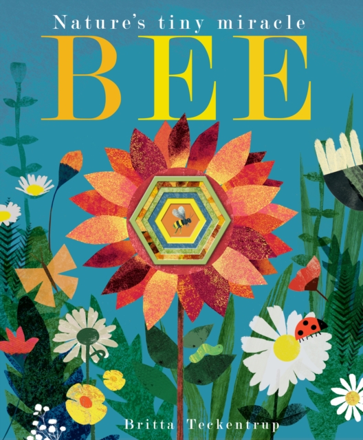 Bee : Nature's tiny miracle, Paperback / softback Book