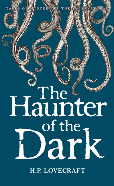 The Haunter of the Dark : Collected Short Stories Volume Three, EPUB eBook
