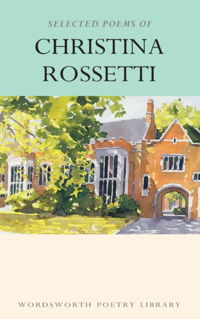 Selected Poems of Christina Rossetti, EPUB eBook