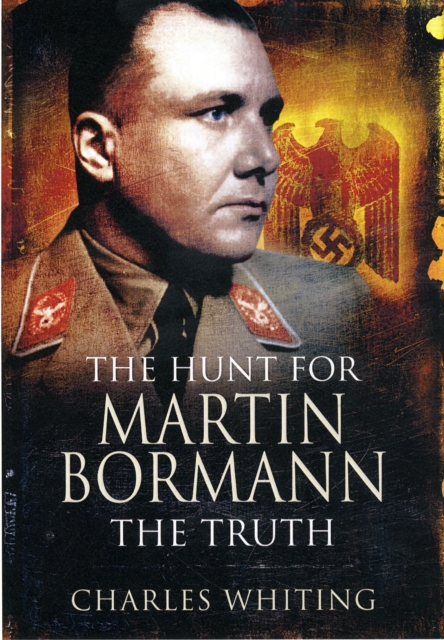 Hunt for Martin Bormann, Paperback / softback Book