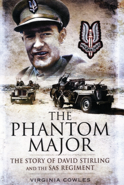 Phantom Major: The Story of David Stirling and the Sas Regiment, Paperback / softback Book