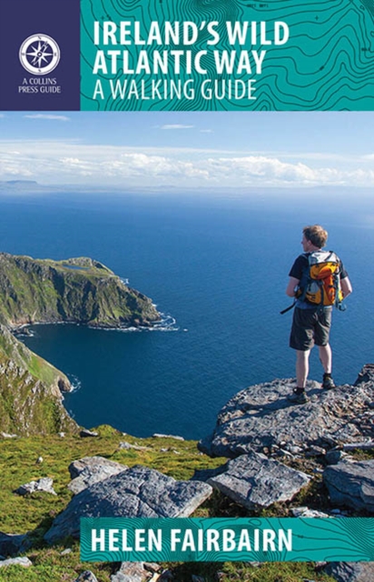 Ireland's Wild Atlantic Way : A Walking Guide, Paperback / softback Book