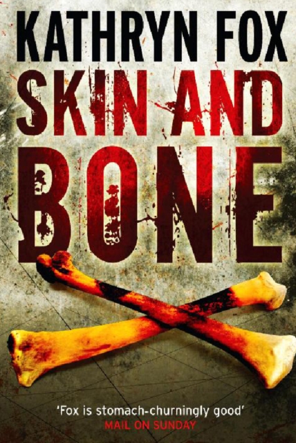Skin and Bone : Anya Crichton 3, EPUB eBook