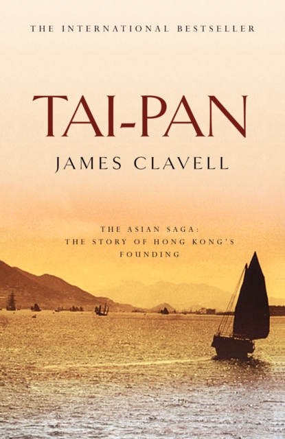 Tai-Pan : The Second Novel of the Asian Saga, EPUB eBook
