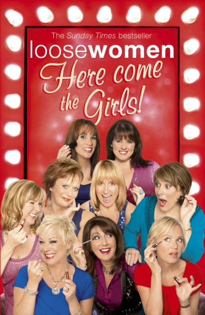 Loose Women: Here Come the Girls, EPUB eBook