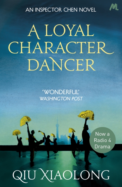 A Loyal Character Dancer : Inspector Chen 2, EPUB eBook