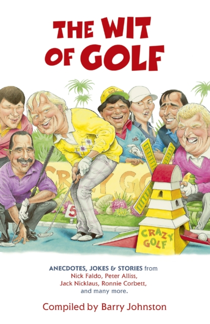The Wit of Golf : Humourous anecdotes from golf's best-loved personalities, EPUB eBook