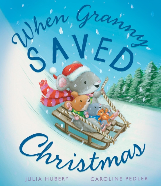 When Granny Saved Christmas, Paperback / softback Book