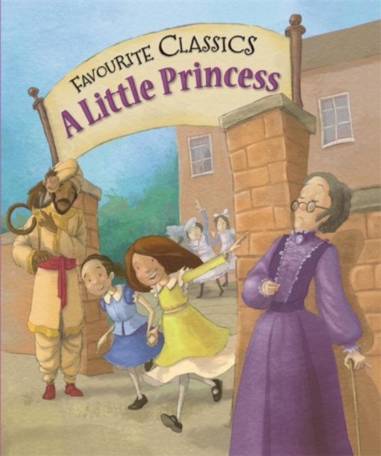 Favourite Classics: A Little Princess : A Treasured Illustrated Tale, EPUB eBook