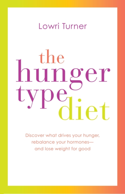 Hunger Type Diet, EPUB eBook