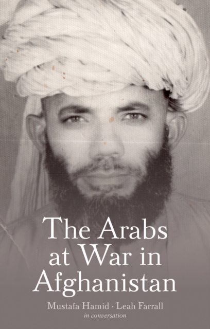 The Arabs at War in Afghanistan, PDF eBook