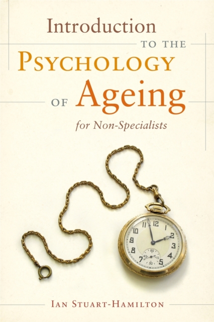 Introduction to the Psychology of Ageing for Non-Specialists, Paperback / softback Book