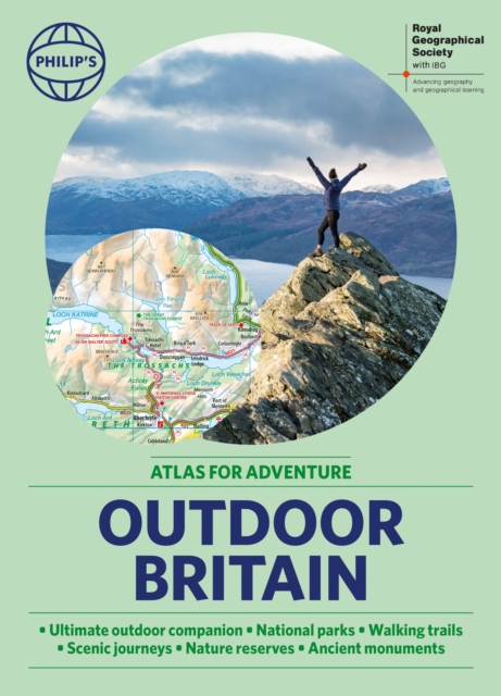 Philip's RGS Outdoor Britain: An Atlas for Adventure : A4 Paperback with handy flaps, Paperback / softback Book