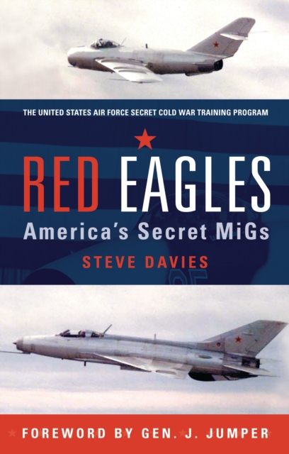 Red Eagles : America’S Secret Migs, PDF eBook