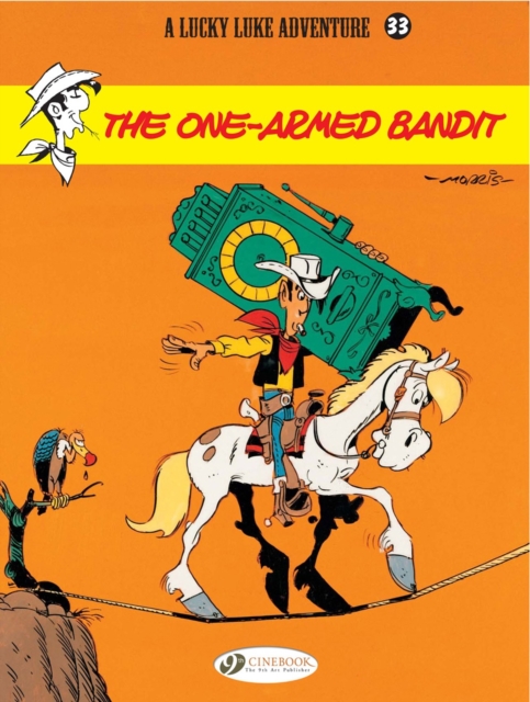 Lucky Luke 33 - The One-Armed Bandit, Paperback / softback Book