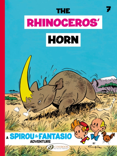 Spirou & Fantasio 7 - The Rhinoceros Horn, Paperback / softback Book