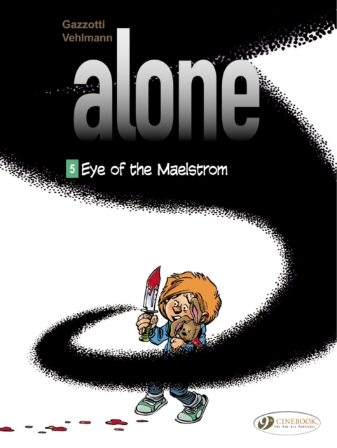 Alone 5 - Eye Of The Maelstrom, Paperback / softback Book