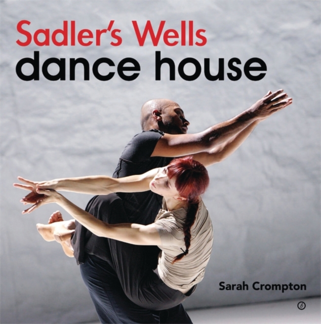 Sadler's Wells - Dance House, EPUB eBook