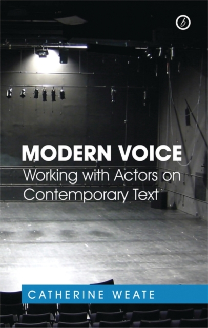 Modern Voice : Working with Actors on Contemporary Text, EPUB eBook