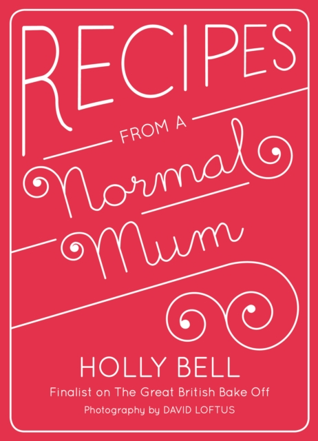 Recipes From a Normal Mum, EPUB eBook
