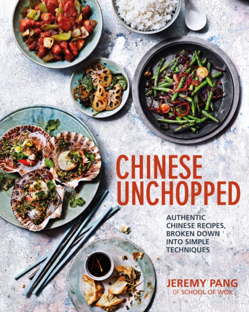 Chinese Unchopped : An Introduction to Chinese Cooking, EPUB eBook