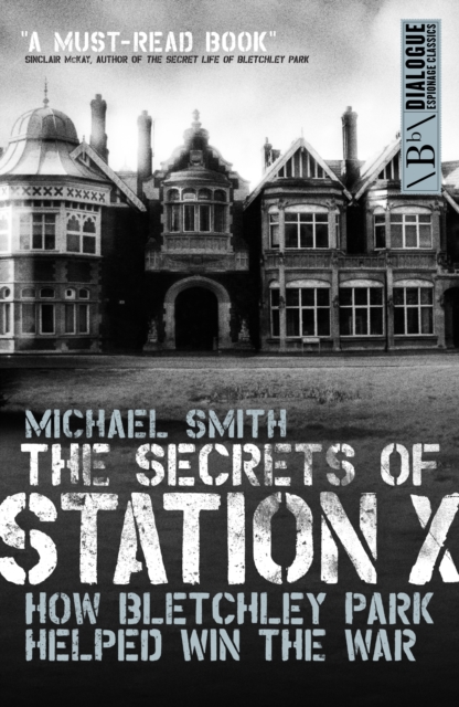 Secrets of Station X, Paperback / softback Book