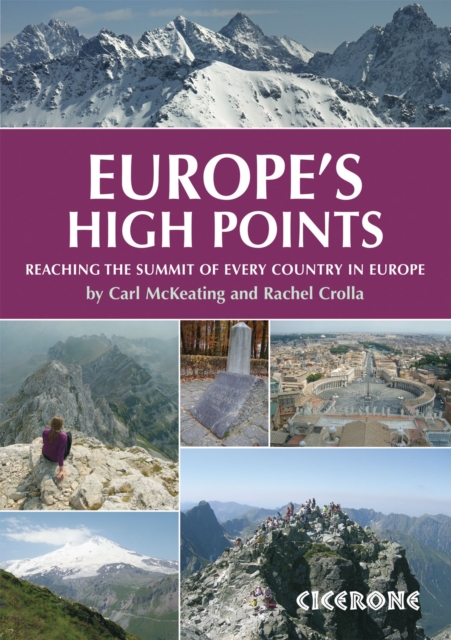 Europe's High Points : Reaching the summit of every country in Europe, PDF eBook