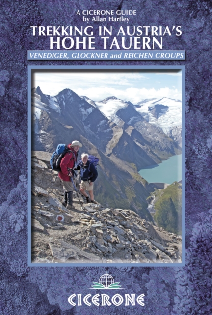 Trekking in Austria's Hohe Tauern : Venediger, Glockner and Reichen Groups, PDF eBook
