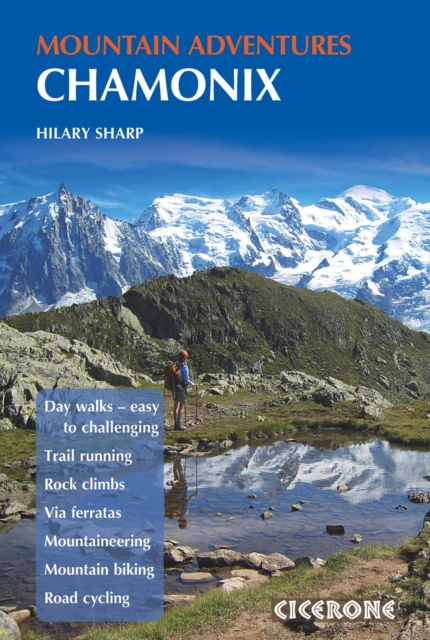 Chamonix Mountain Adventures : Summer routes for a multi-activity holiday in the shadow of Mont Blanc, EPUB eBook