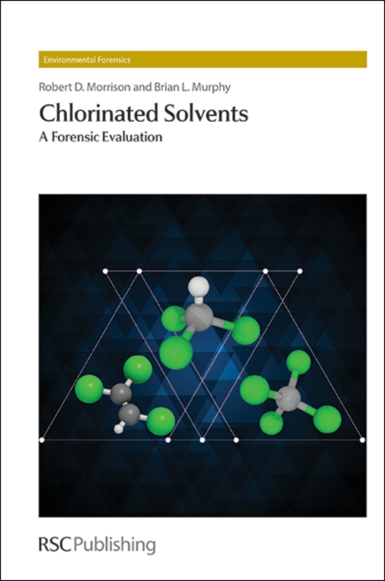 Chlorinated Solvents : A Forensic Evaluation, PDF eBook