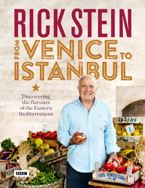 Rick Stein: From Venice to Istanbul, Hardback Book