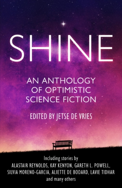 Shine : An Anthology of Optimistic Science Fiction, EPUB eBook