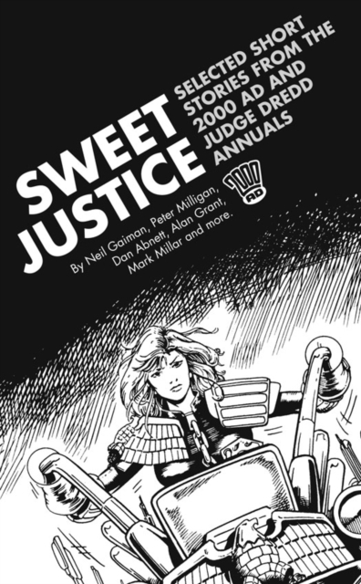 Sweet Justice : Selected Short Stories from the 2000 AD and Judge Dredd Annuals, EPUB eBook
