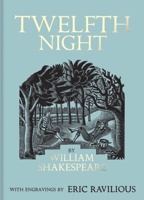 Twelfth Night : Illustrated by Eric Ravilious, Hardback Book