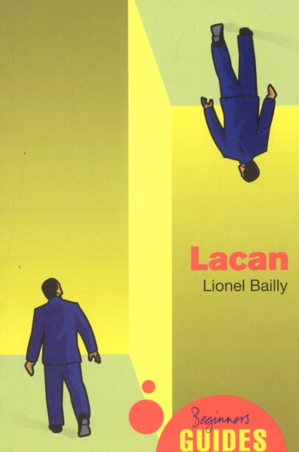 Lacan : A Beginner's Guide, Paperback / softback Book
