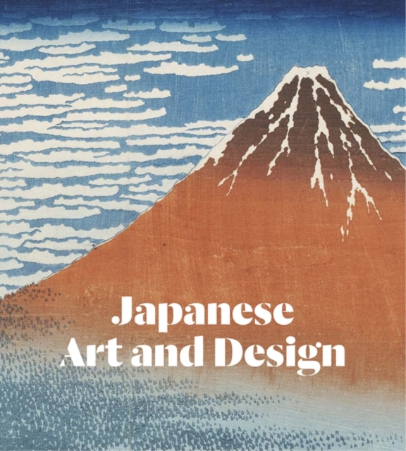 Japanese Art and Design, Hardback Book