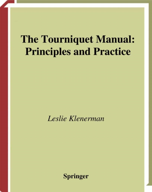 The Tourniquet Manual - Principles and Practice, PDF eBook