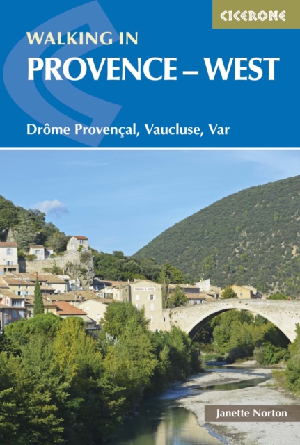 Walking in Provence - West : DrA´me ProvenA§al, Vaucluse, Var, Paperback / softback Book
