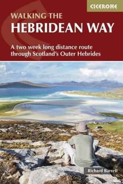 The Hebridean Way : Long-distance walking route through Scotland's Outer Hebrides, Paperback / softback Book