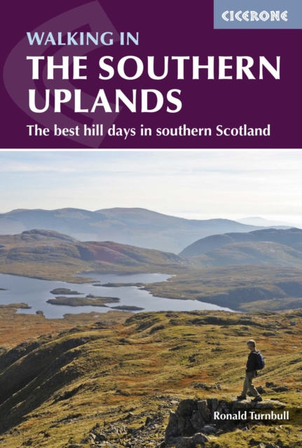Walking in the Southern Uplands : 44 best hill days in southern Scotland, Paperback / softback Book
