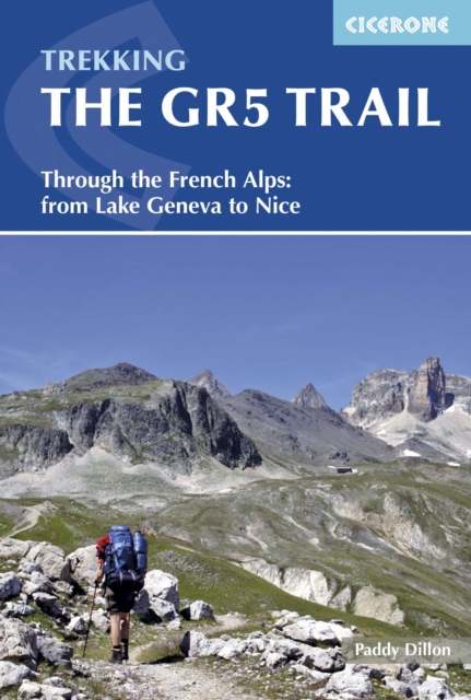 The GR5 Trail : Through the French Alps from Lake Geneva to Nice, Paperback / softback Book