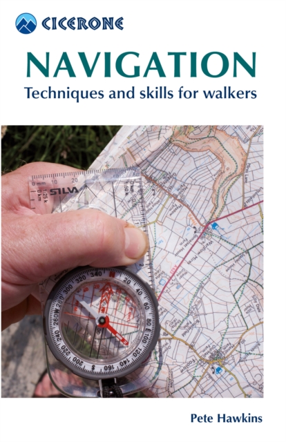 Navigation : Techniques and skills for walkers, Paperback / softback Book