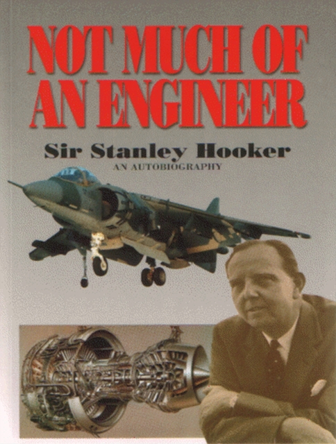 Not Much Of An Engineer:- An Autobiography, Hardback Book