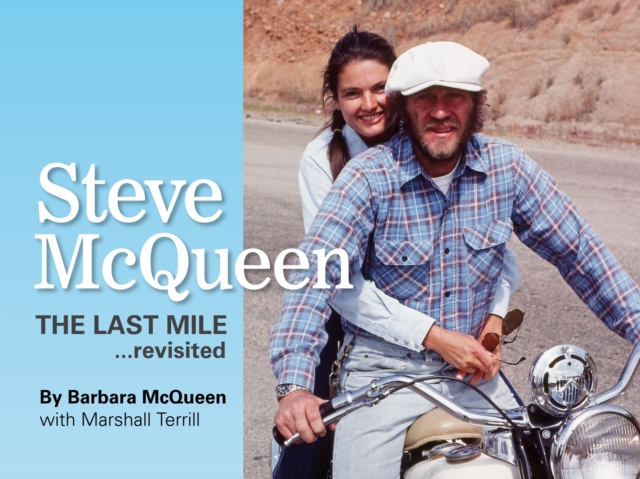 Steve McQueen : The Last Mile.Revisited, Hardback Book